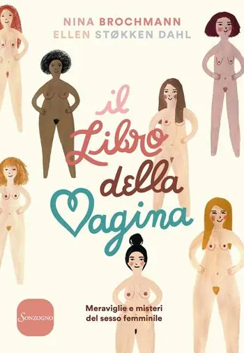 Offerta Limitata Il libro della vagina. Meraviglie e misteri del sesso femminile