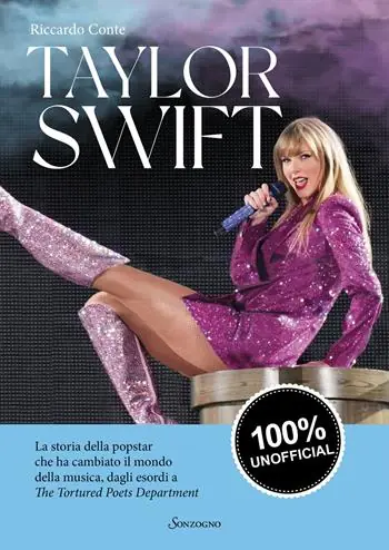 Subito Disponibile Taylor Swift. La storia della popstar che ha cambiato il mondo della musica, dagli esordi a «The Tortured Poets Department»