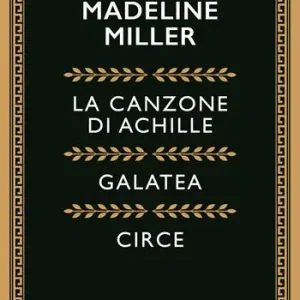 Offerta Speciale Cofanetto Miller La canzone di Achille-Galatea-Circe