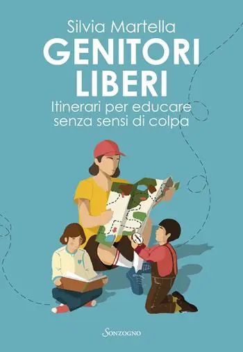 Offerta Genitori liberi. Itinerari per educare senza sensi di colpa