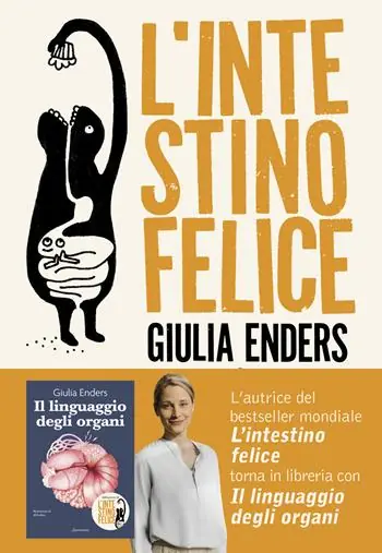 Più Venduto L‘intestino felice. I segreti dell‘organo meno conosciuto del nostro corpo. Nuova ediz.
