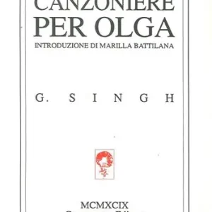 Canzoniere per Olga. Testo inglese a fronte Ultime Pezzi