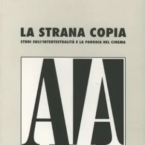 Spedizione Espresso La strana coppia. Studi sull‘intertestualità e la parodia del cinema