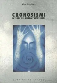 Occasione Cronosismi. Il tempo nel cinema postmoderno