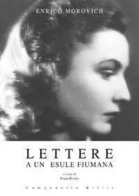 Lettere a un‘esule fiumana Offerta