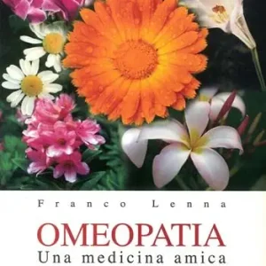 Solo Oggi Omeopatia. Una medicina amica