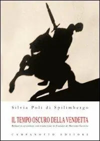 Prezzo Ridotto Il tempo oscuro della vendetta