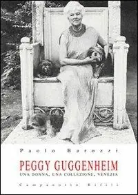 Compra Online Peggy Guggenheim. Una donna, una collezione, Venezia