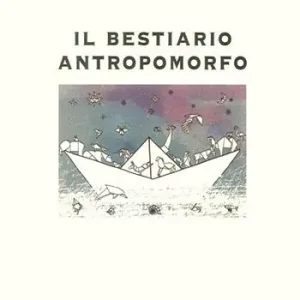 Il bestiario antropomorfo Acquista Ora