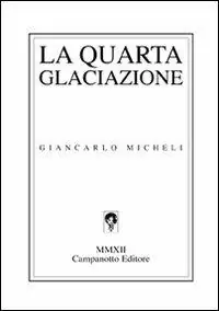 La quarta glaciazione Direttamente Dal Produttore