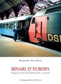 Affare Binari d‘Europa. Viaggi in treno fra biblioteche e stazioni