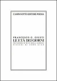 Le età dei giorni. Undici poesie più due Affare