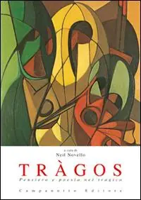 Spedito Oggi Tràgos. Pensiero e poesia nel tragico
