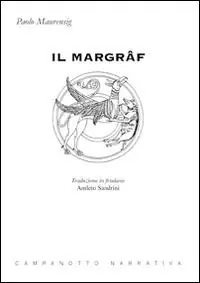 Super Prezzo Il Margrâf. Testo friulano
