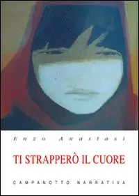 Super Prezzo Ti strapperò il cuore