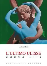 Subito Disponibile L‘ ultimo Ulisse. Enûma Elis