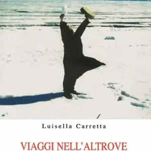 Prezzo Di Fabbrica Viaggi nell‘altrove. Esperienze di transe d‘artista. Ediz. illustrata