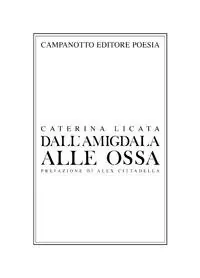 Offerta Limitata Dall‘amigdala alle ossa