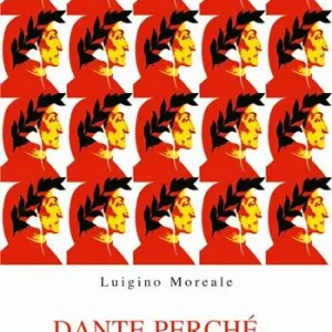 Bestseller Dante perché... Guida alla lettura della Divina Commedia