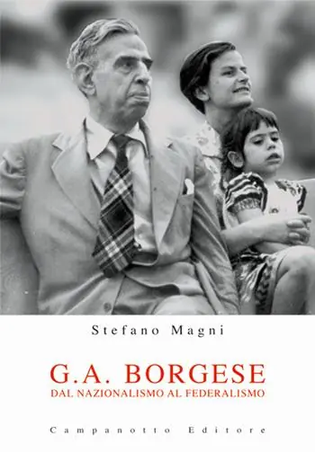 G. A. Borgese. Dal nazionalismo al federalismo Compra Adesso