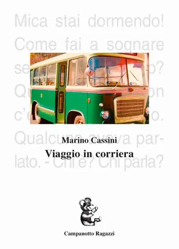Occasione Imperdibile Viaggi in corriera. Racconti e fiabe