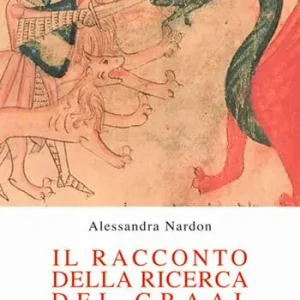 Prezzo Conveniente Il racconto della ricerca del Graal