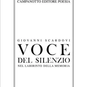 Voce del silenzio. Nel labirinto della memoria Bestseller