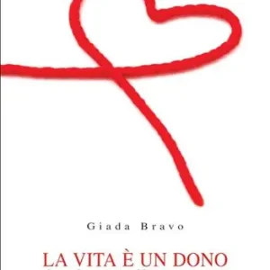 La vita è un dono. Due destini all‘improvviso Compra Oggi Stesso