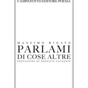 Offerta Limitata Parlami di cose altre