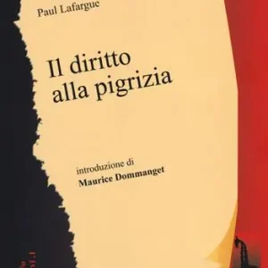 Il diritto alla pigrizia Occasione