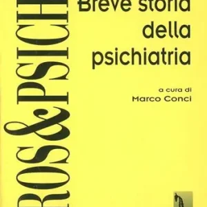 Breve storia della psichiatria Promozione Esclusiva