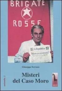 Must-Have Misteri del caso Moro