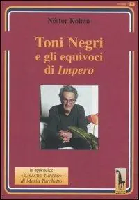 Toni Negri e gli equivoci di «Impero» Prezzo Scontato
