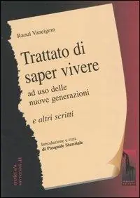 Trattato di saper vivere ad uso delle nuove generazioni e altri scritti Ultimissimo Modello