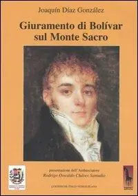 Promozione Esclusiva Giuramento di Bolívar sul monte sacro