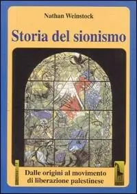 Compra Online Storia del sionismo. Dalle origini al movimento di liberazione palestinese