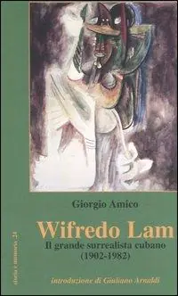Wifredo Lam. Il grande surrealista cubano (1902-1982) Ultima Occasione