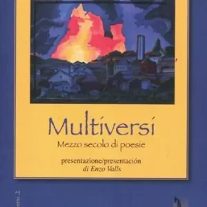 Offerta Limitata Multiversi. Mezzo secolo di poesie (1962-2012)