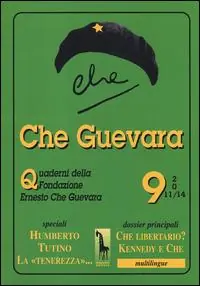 Che Guevara. Quaderni della fondazione Ernesto Che Guevara. Vol. 9 Occasione