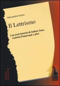 Il Lettrismo. Con testi lettristi di Isidore Isou, Gabriel Pomerand e altri Più Venduto