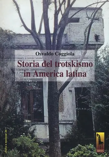 Quantità Limitata Storia del trotskismo in America latina