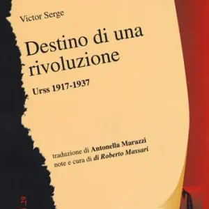 Spedizione Espresso Destino di una rivoluzione. Urss 1917-1937