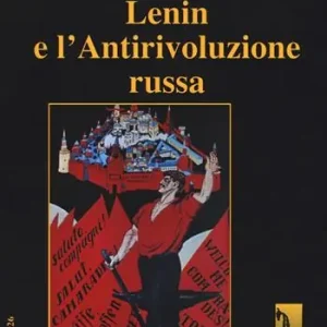 Scelto Dai Clienti Lenin e l‘Antirivoluzione russa
