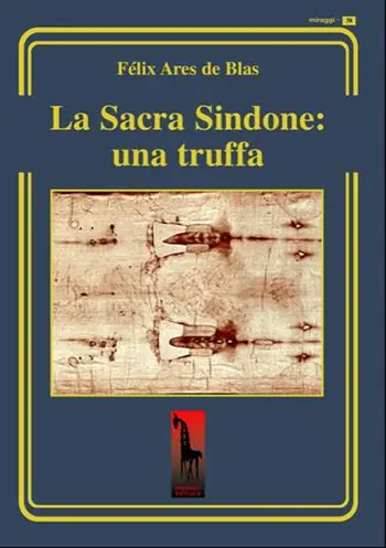 La Sacra Sindone una truffa Solo Oggi