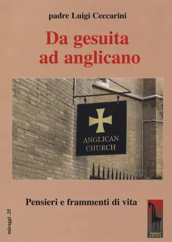 Saldi Da gesuita ad anglicano. Pensieri e frammenti di vita
