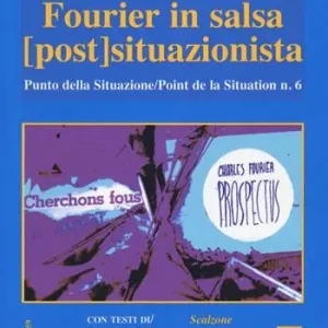 Nuovo Arrivo Fourier in salsa postsituazionista