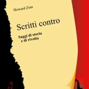 Scritti contro. Saggi di storia e di rivolta Occasione