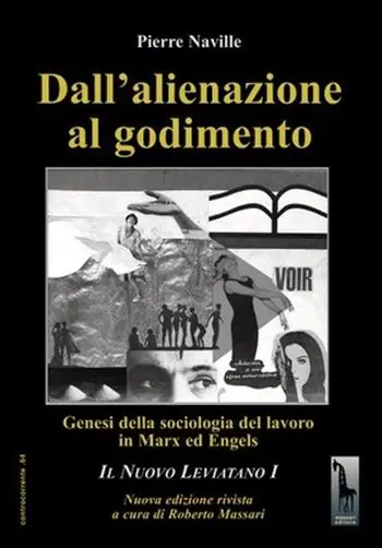 Compra Online Dall‘alienazione al godimento. Genesi della sociologia del lavoro in Marx ed Engels