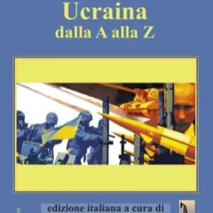 Offerta Lampo Ucraina dalla A alla Z