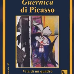 Compra Online Guernica di Picasso. Vita di un quadro nella storia. Ediz. illustrata